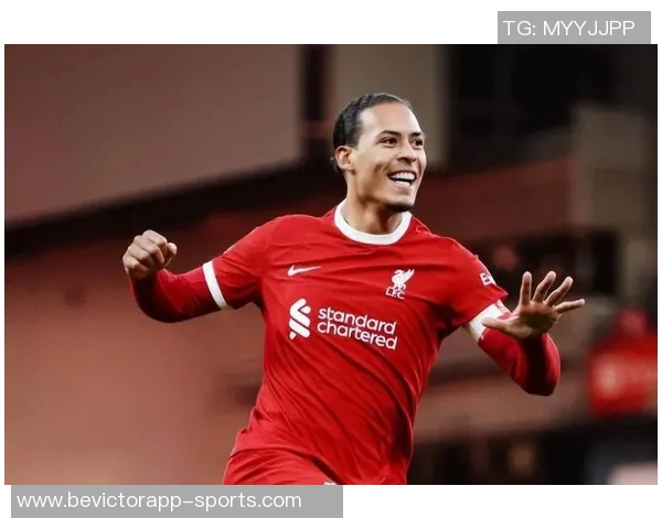 范戴克与罗伯逊助力新援融入红军未来队长索博展现潜力